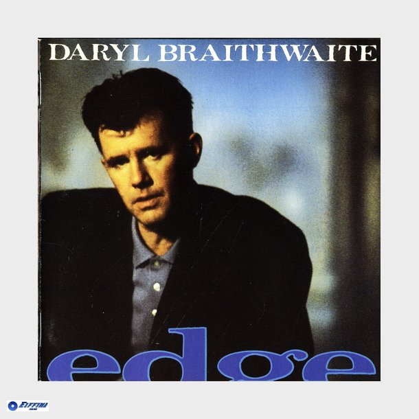 Daryl Braithwaite - Edge (1989)