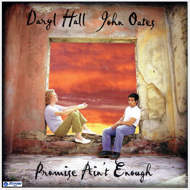 Daryl Hall &amp; John Oates - Promise Ain't Enough (1997) (Jewel)