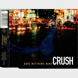Dave Matthews Band - Crush (1998)