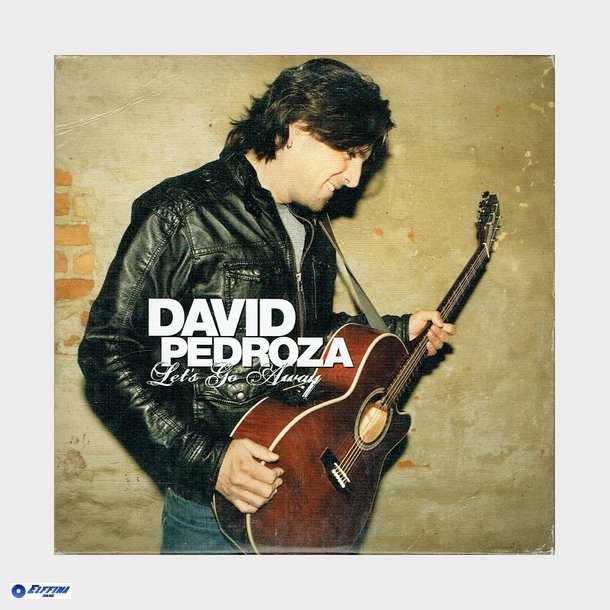 David Pedroza - Let's Go Away (2008)