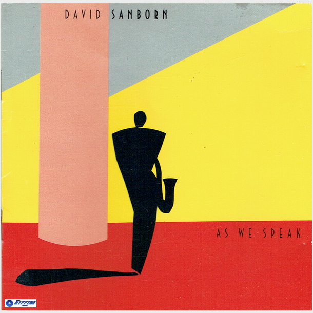 David Sanborn - As We Speak (1982)