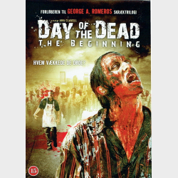 Day Of The Dead - The Beginning (2005)