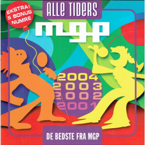 De Bedste Fra MGP 2001-04 Alle Tiders MGP (2006)