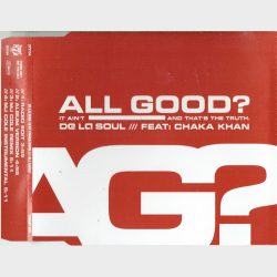 De La Soul ft. Chaka Chan - All Good (2000) (Promo)