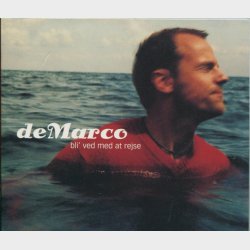 De Marco - Bli' Ved Med At Rejse (2001) (Digi)