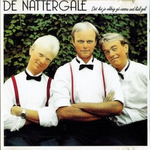 De Nattergale - Det Ka' Jo Aldrig G Vrre End Hiel Gal (1990)