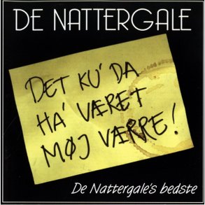 De Nattergale - Det Ku Ha Vret Mj Vrre (1997)