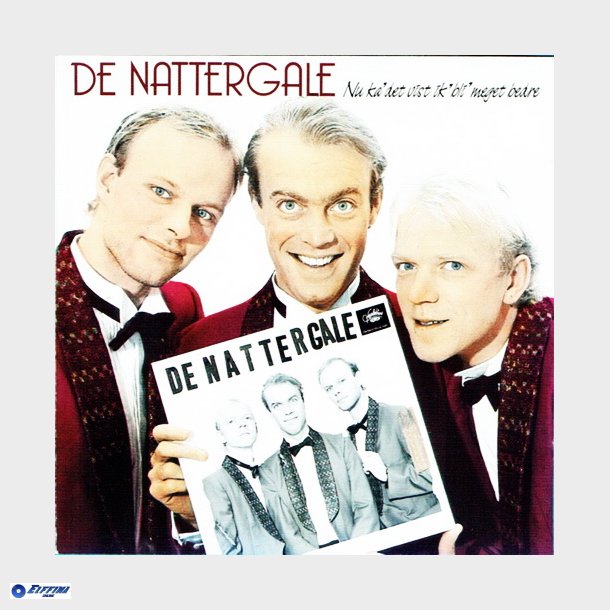 De Nattergale - Nu Ka' Det Vist Ik' Bli' Meget Bedre (1988)