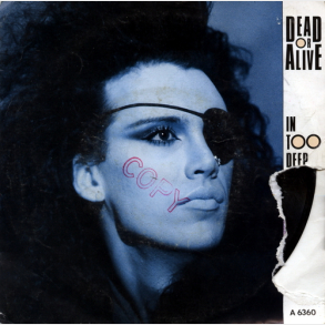 Dead Or Alive - In Too Deep (1985)