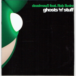 Deadmau5 ft. Rob Swire - Ghosts 'n' Stuff (2009)