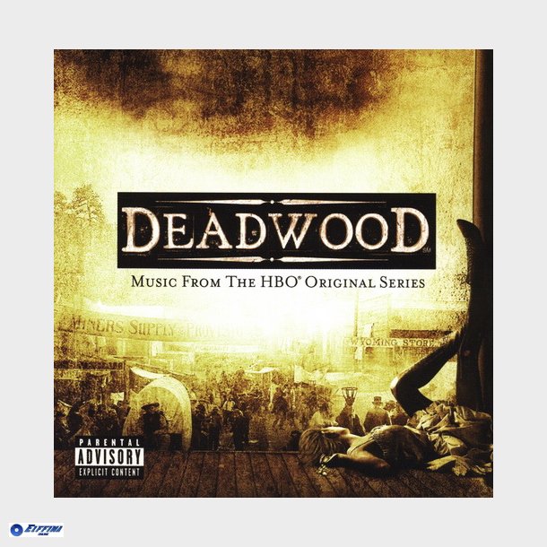 Deadwood - Music From The HBO Original Series (2005)