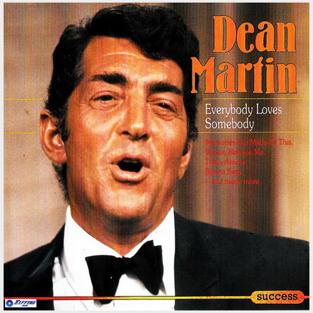 Dean Martin - Everybody Loves Somebody (1989) (Success)