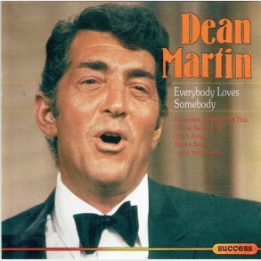 Dean Martin - Everybody Loves Somebody