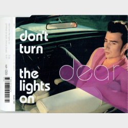 Dear - Don't Turn The Lights On (2003)