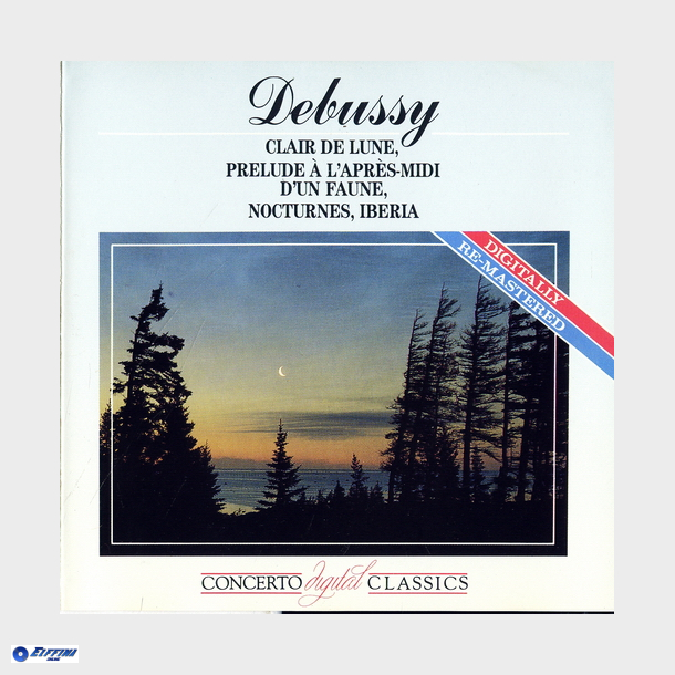 Debussy - Clair De Lune (Concerto Digital Classics) (1994)