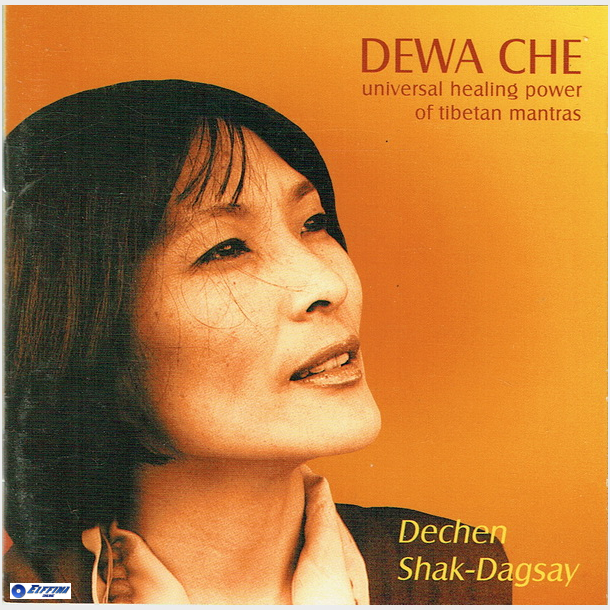 Dechen Shak-Dagsay - Dewa Che (Universal Healing Power Of Tibetan Mantras) (1999)