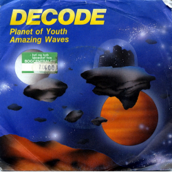 Decode - Planet Of Youth (1985)