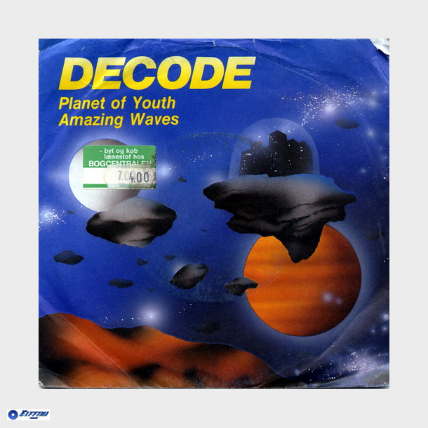 Decode - Planet Of Youth (1985)
