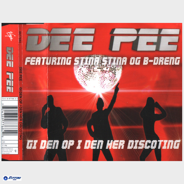 Dee Pee ft. Stina Stina &amp; B-Dreng - Gi Den Op I Den Her Discoting (2001)