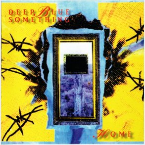 Deep Blue Something - Home (1995)