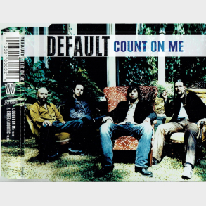 Default - Count On Me (2005)
