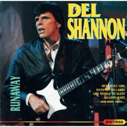 Del Shannon - Runaway (1988)