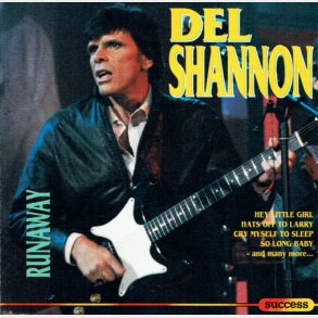 Del Shannon - Runaway (1988)