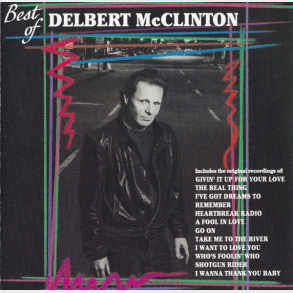 Delbert McClinton - Best Of Delbert McClinton (US) (1991)