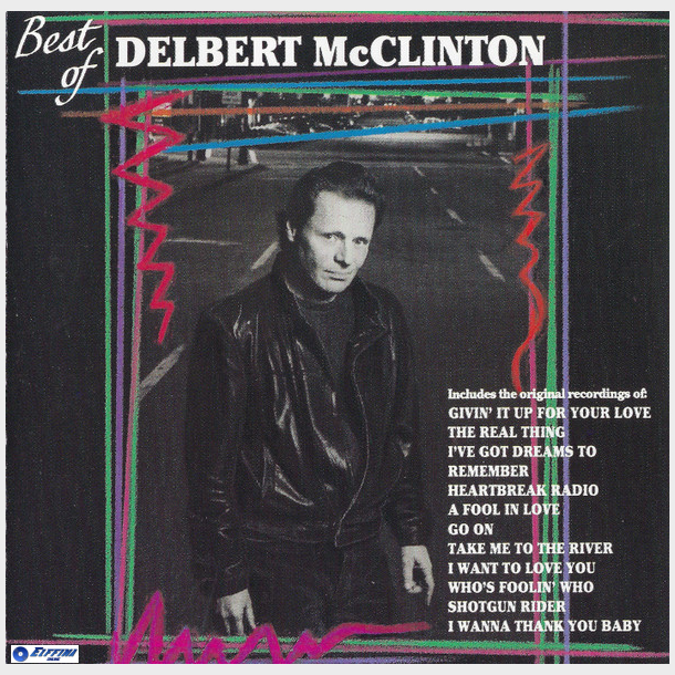 Delbert McClinton - Best Of Delbert McClinton (US) (1991)