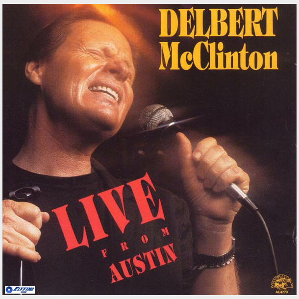 Delbert McClinton - Live From Austin (1989)