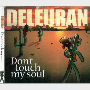 Deleuran - Don't Touch My Soul (2004) (Digi)