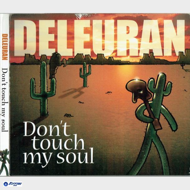 Deleuran - Don't Touch My Soul (2004) (Digi)