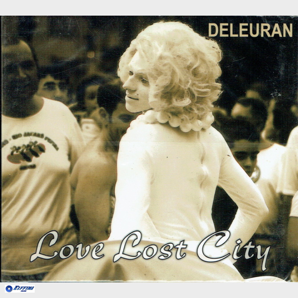 Deleuran - Love Lost City (2009) (Digi) - NY