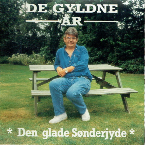 Den Glade S�nderjyde - De Gyldne �r