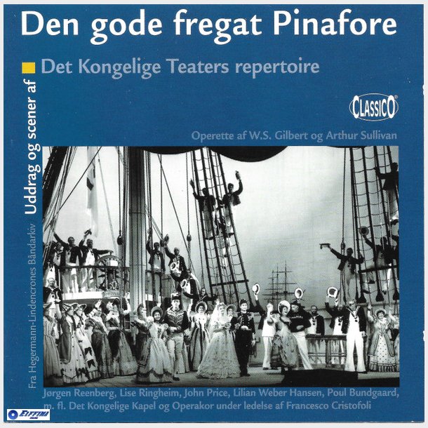 Den Gode Fregat Pinafore (Uddrag Og Scener Af Det Kongelige Teaters Repertoire) (2004)