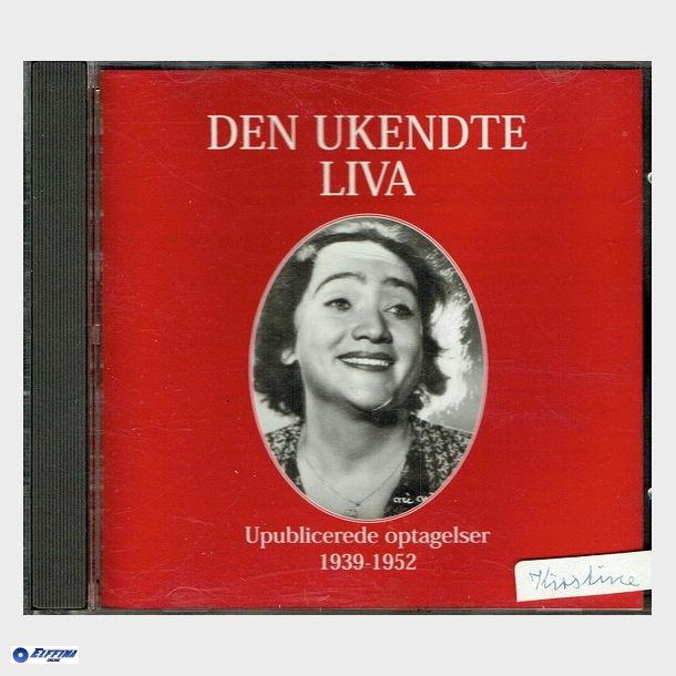 Den Ukendte Liva - Upublicerede Optagelser 1939-1952 (1998)