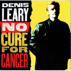 Denis Leary - No Cure For Cancer (1993)