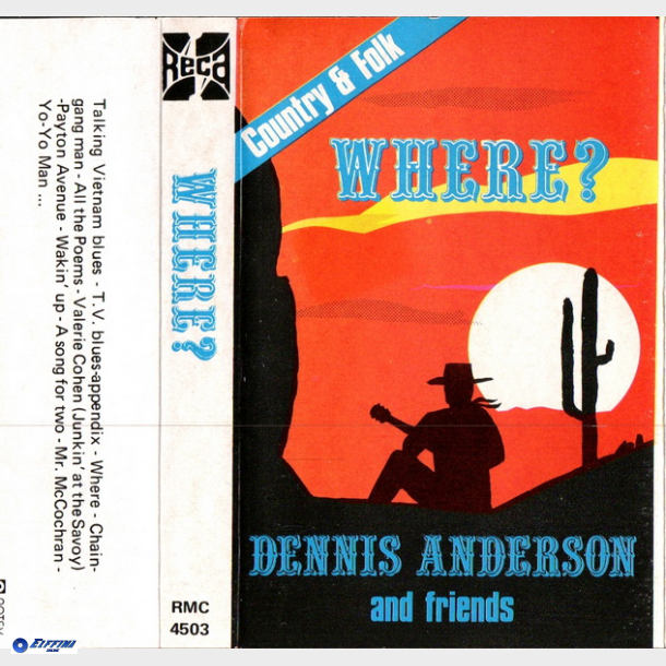 Dennis Anderson And Friends - Where