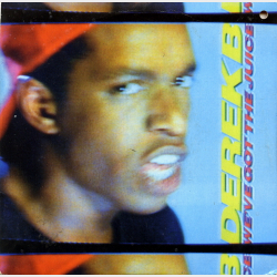 Derek B - We've Got The Juice (1988)