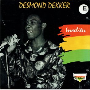 Desmond Dekker - Israelites (1993)