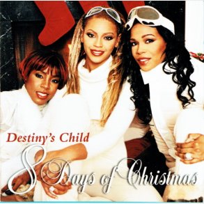 Destiny's Child - Eight Days Of Christmas (2001)