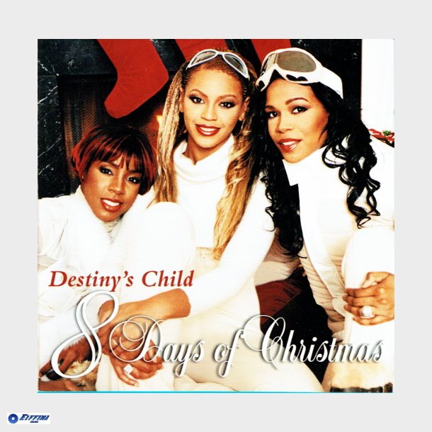 Destiny's Child - Eight Days Of Christmas (2001)