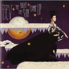 Dev - The Night The Sun Came Up (2011)