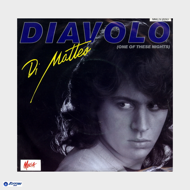 Di Matteo - Diavolo (One Of These Nights) (1985)