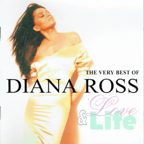 Diana Ross - The Very Best Of Diana Ross Love & Life (2001)