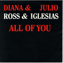 Diana Ross &amp; Julio Iglesias - All Of You (1984)