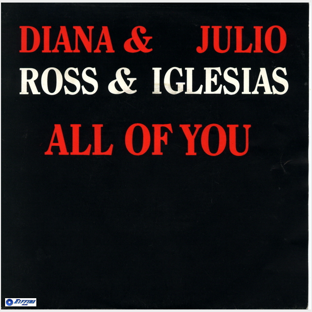 Diana Ross &amp; Julio Iglesias - All Of You (1984)