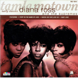 Diana Ross &amp; The Supremes - Early Classics (1996)