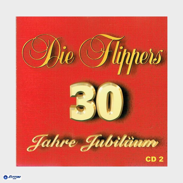 Die Flippers - 30 Yahre Jubilum CD2