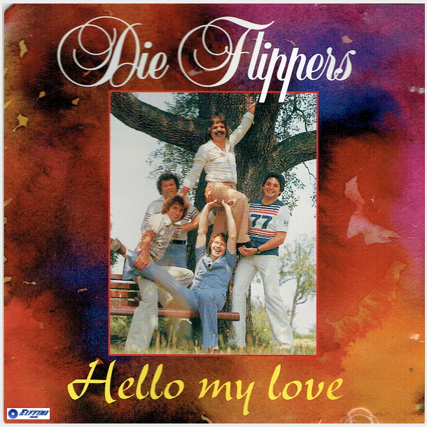 Die Flippers - Hello My Love